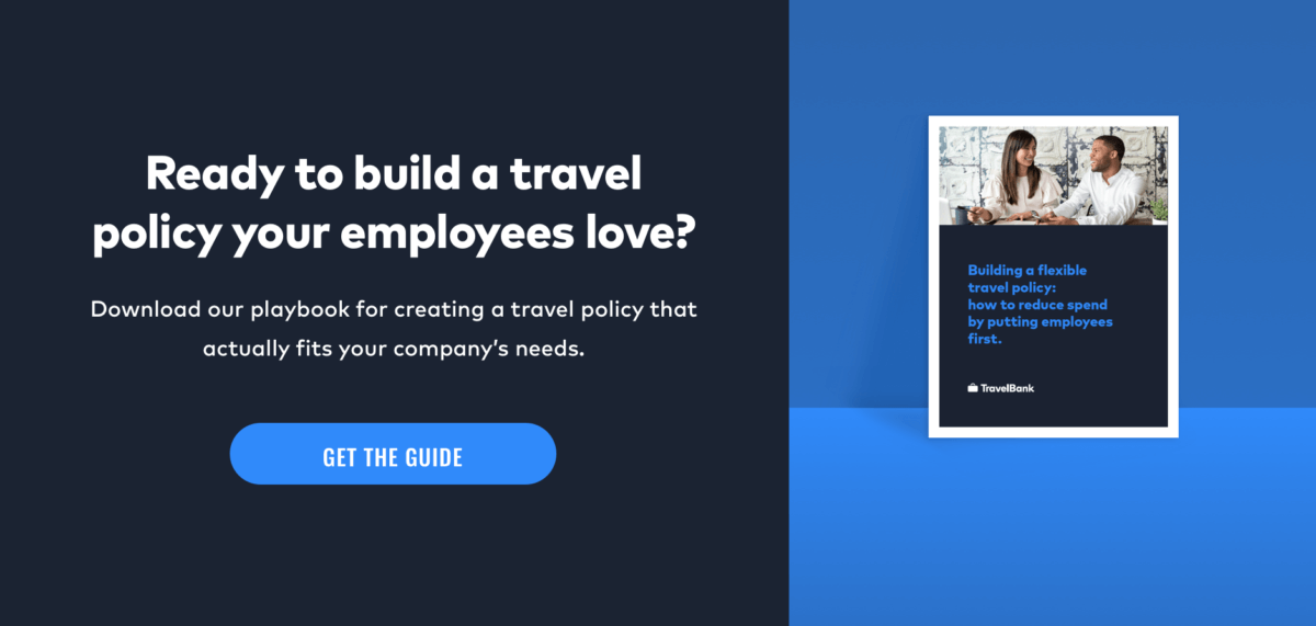 Download our playbook for building your travel policy