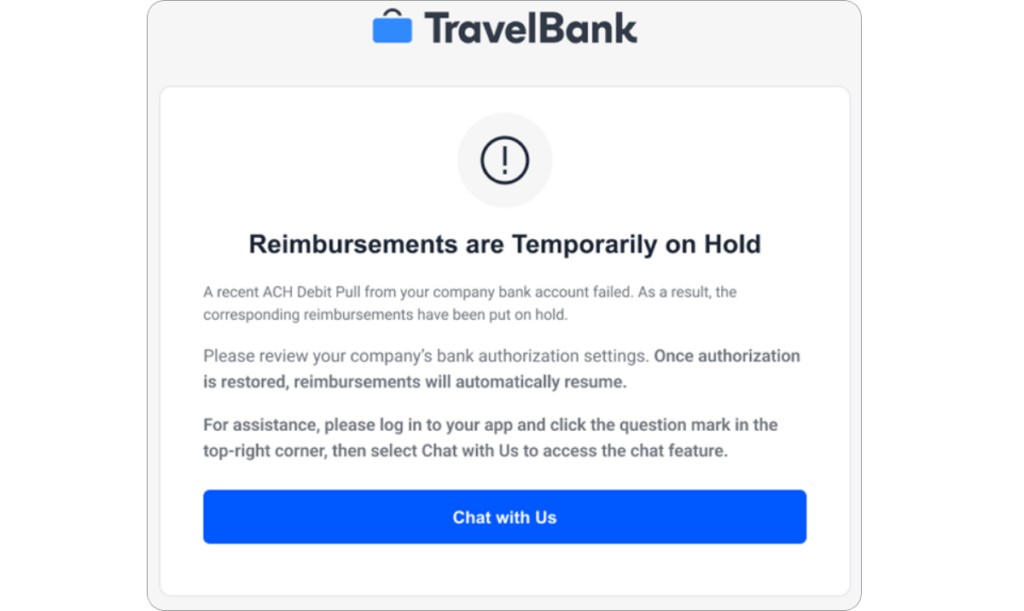 A notification from TravelBank states that reimbursements are temporarily on hold due to a failed ACH debit pull, with instructions for resolving the issue and a 
